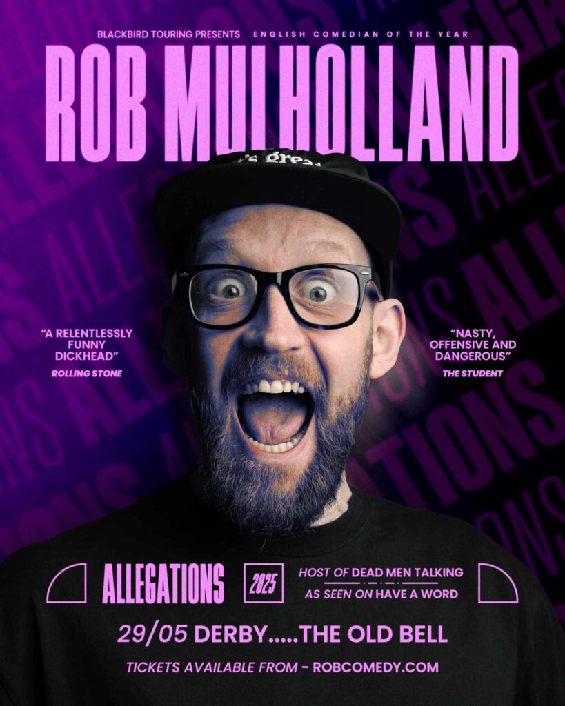 Rob Mulholland: Allegations - Festival Opening Show - £15