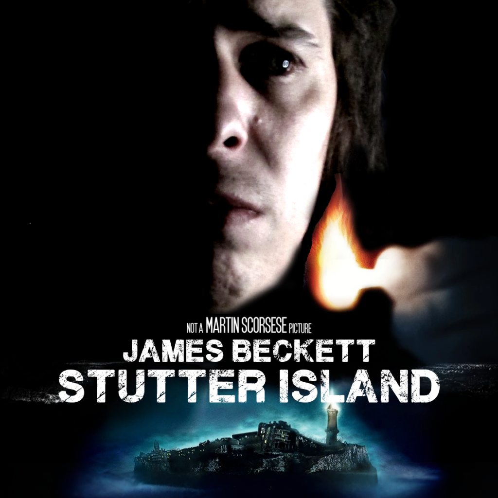 James Beckett: Stutter Island - PWYL